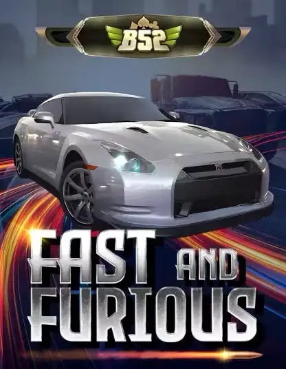 Game B52 Fast & Furious